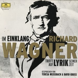 Deutsche Grammophon Musik und Lyrik Im Einklang Richard Wagner