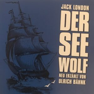 Universal Große Geschichten neu erzählt Der Seewolf