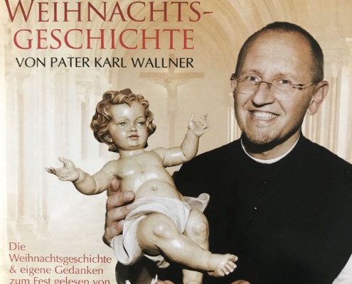 Universal Music Die Weihnachtsgeschichte von Pater Karl Wallner
